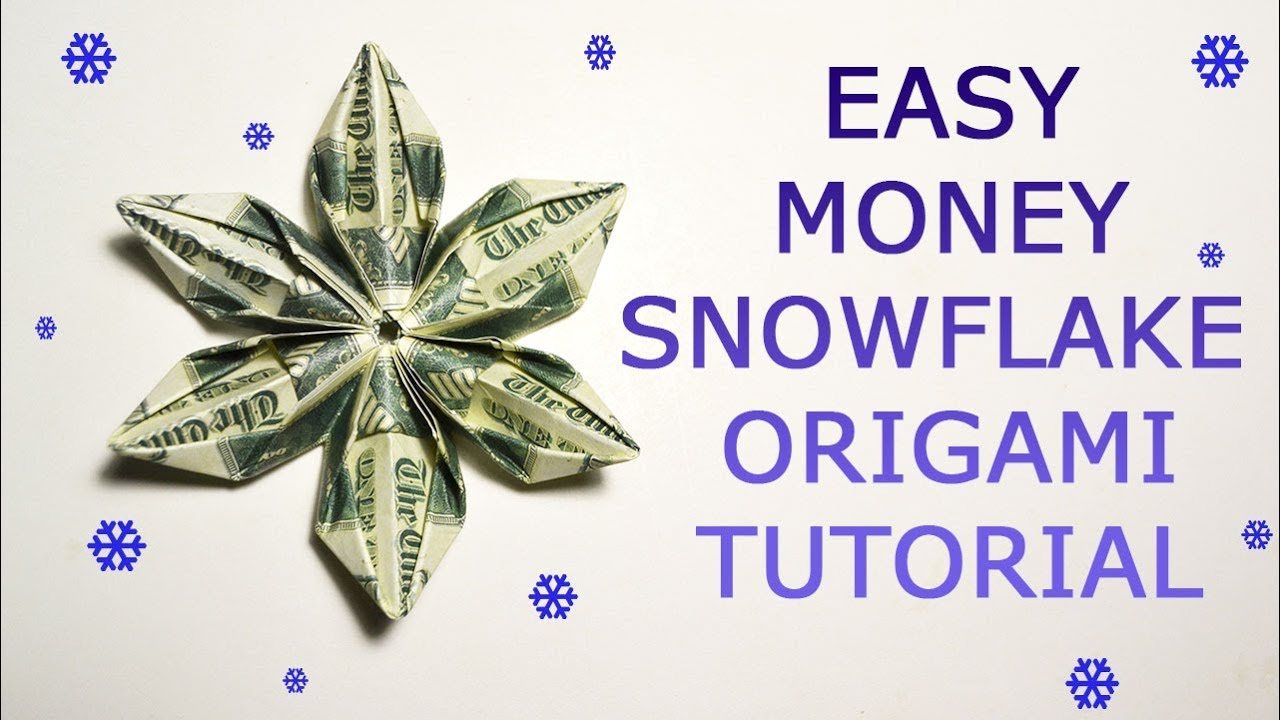Christmas Money Origami Instructions Easy Money Snowflake Origami Dollar Tutorial Diy Folded No Glue