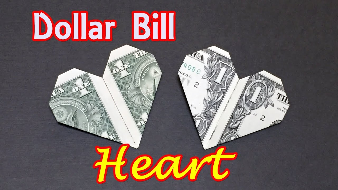 Dollar Bill Origami Heart Dollar Bill Origami Heart How To Fold Heart Out Of Money Origami Easy For Beginners