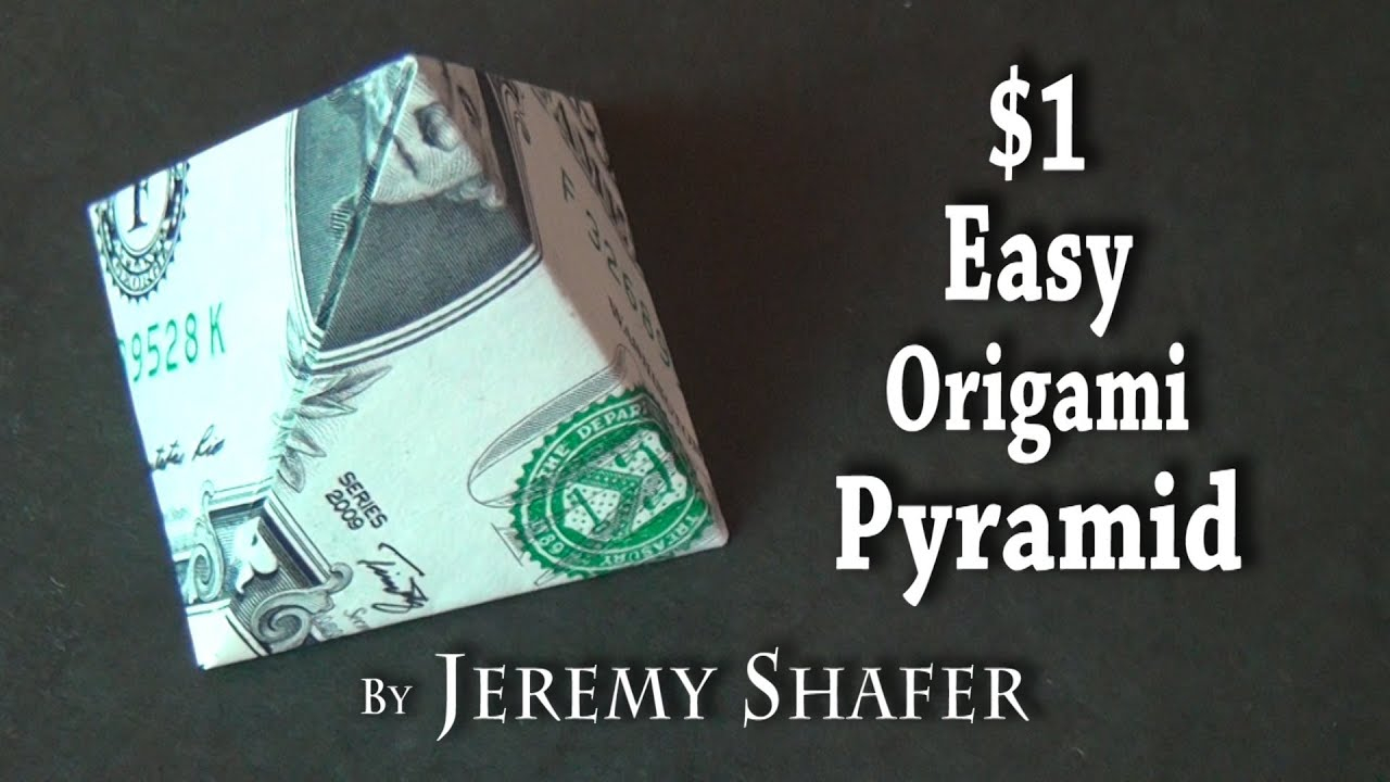 Dollar Bill Origami One Dollar Easy Origami Pyramid
