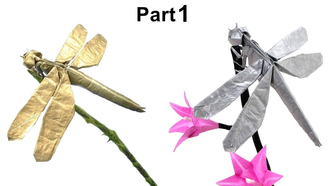 Dragon Fly Origami Origami Dragonfly Tutorial Satoshi Kamiya Part 1 Insects Liblula