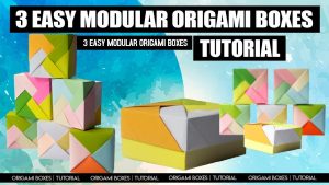 Easy Modular Origami 3 Easy Modular Origami Boxes Tutorial