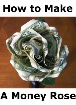 Easy Money Origami Instructions For Kids How To Make A Money Rose Feltmagnet