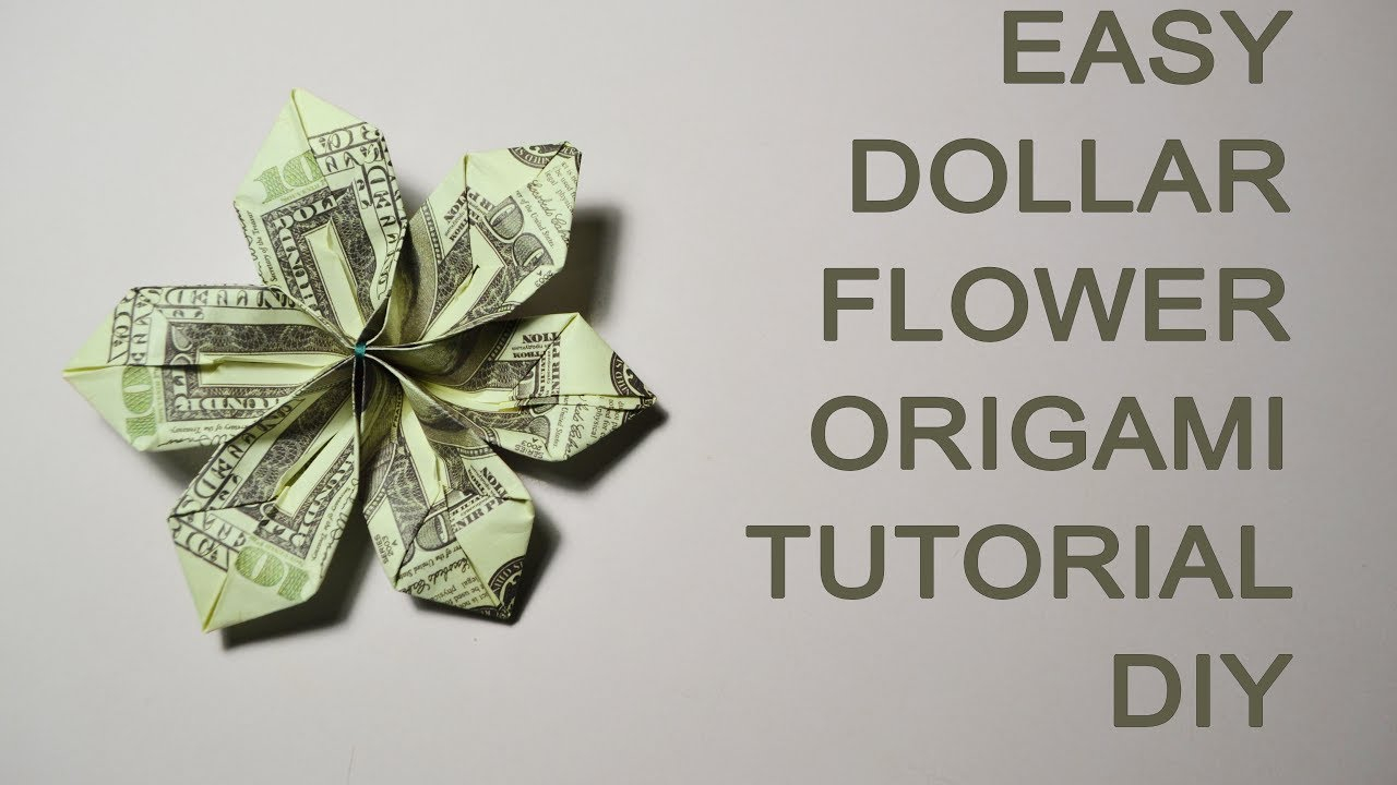 Easy Origami With Dollar Bills Easy Dollar Money Flower Origami Tutorial Diy Bills Gift Paper