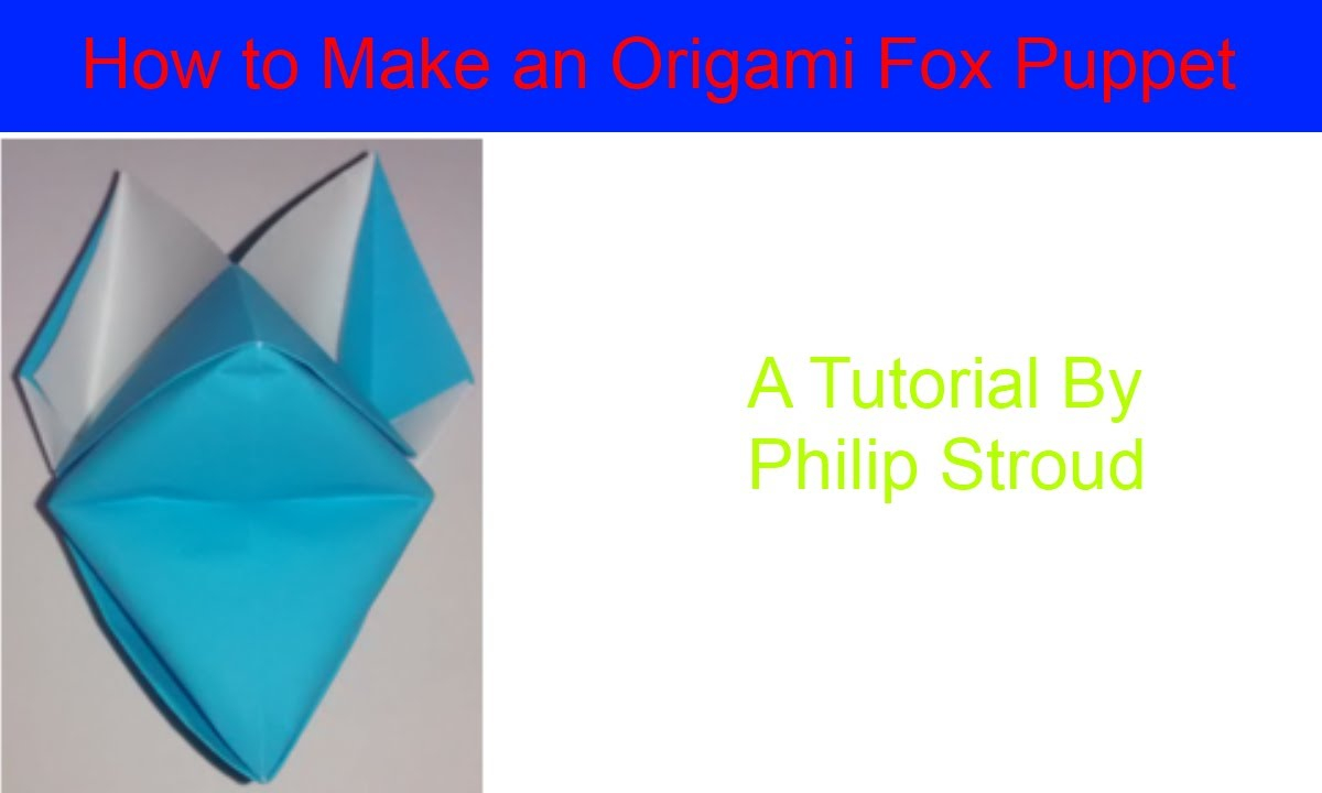 Fox Puppet Origami How To Make An Origami Fox Puppet