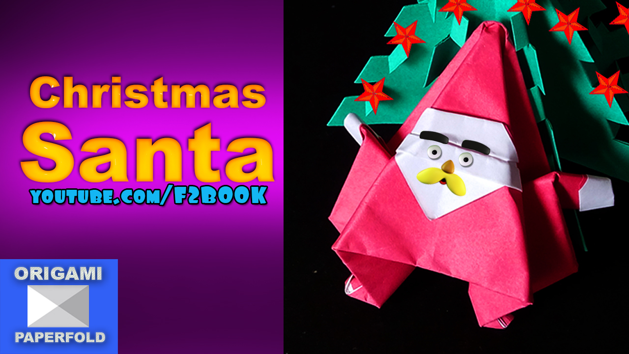 How To Fold Santa Claus Origami F2book How To Make Origami Christmas Santa Claus F2book Video 52