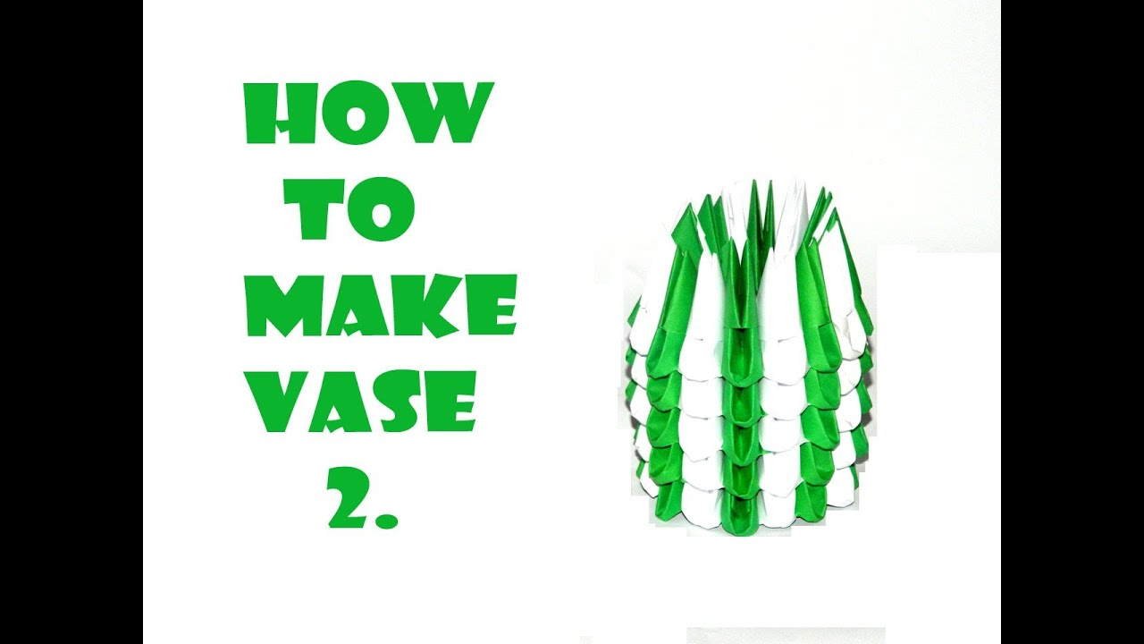 How To Make A 3D Origami Vase How To Make 3d Origami Vase 2 Hd