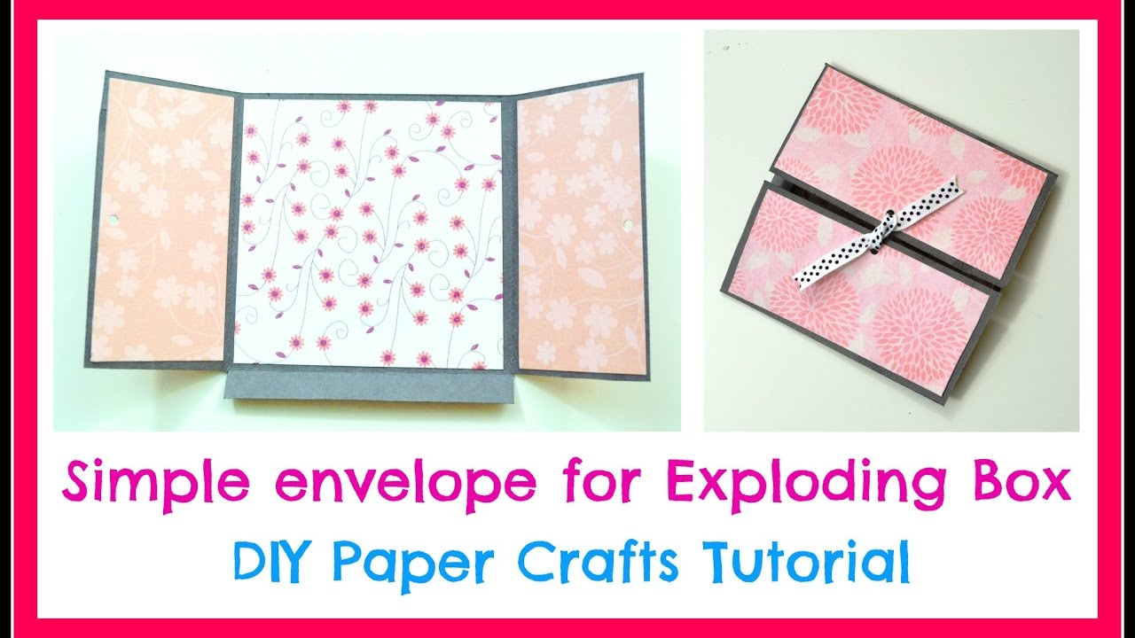 How To Make A Origami Exploding Envelope Diy Paper Crafts How To Make A Simple Envelope For Exploding Box Simple Scrapbook Tutorial