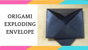How To Make A Origami Exploding Envelope Origami Exploding Envelope Tutorial Five Minute Origami