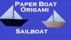 How To Make A Origami Sailboat Paper Boat How To Make A Paper Boat How To Make An Origami Sail