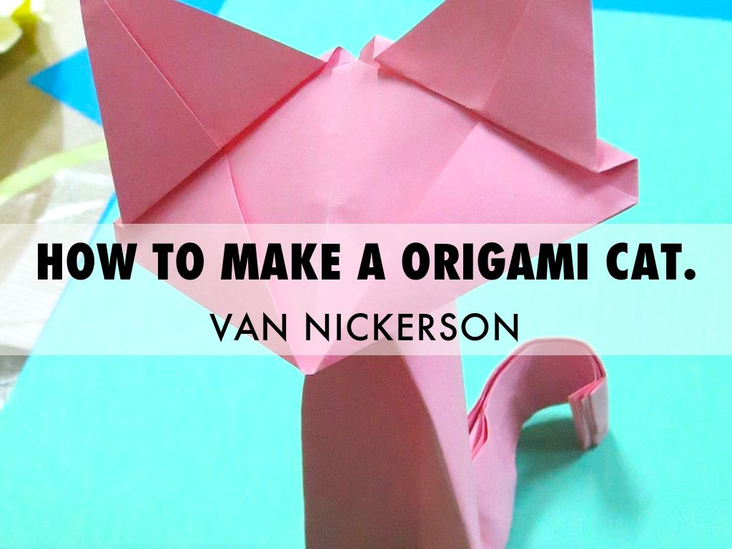 How To Make Origami Cat How To Make A Origami Cat Emilie Fracker