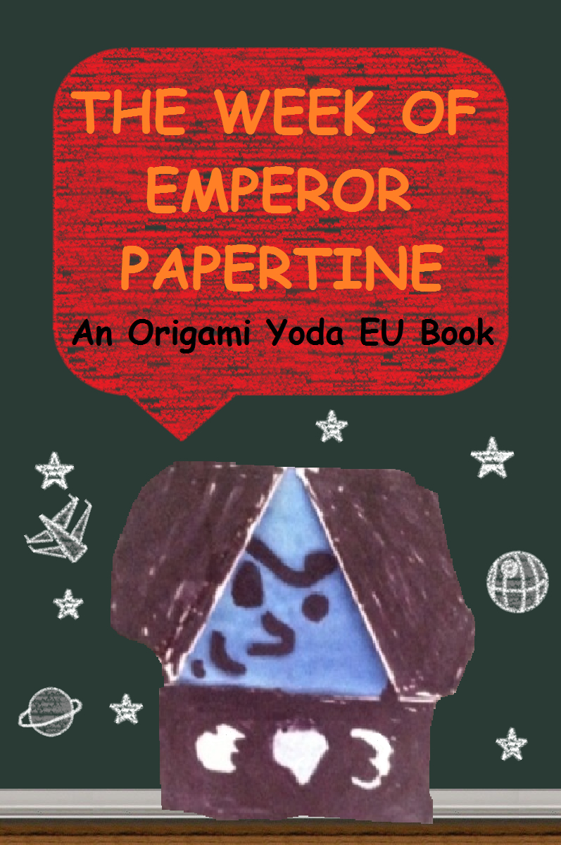 How To Make Origami Emperor Palpatine Episode 5 The Week Of Emperor Papertine Origami Yoda The