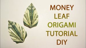 How To Make Origami Money Lei Money Leaf Origami Dollar Tutorial Diy Folded