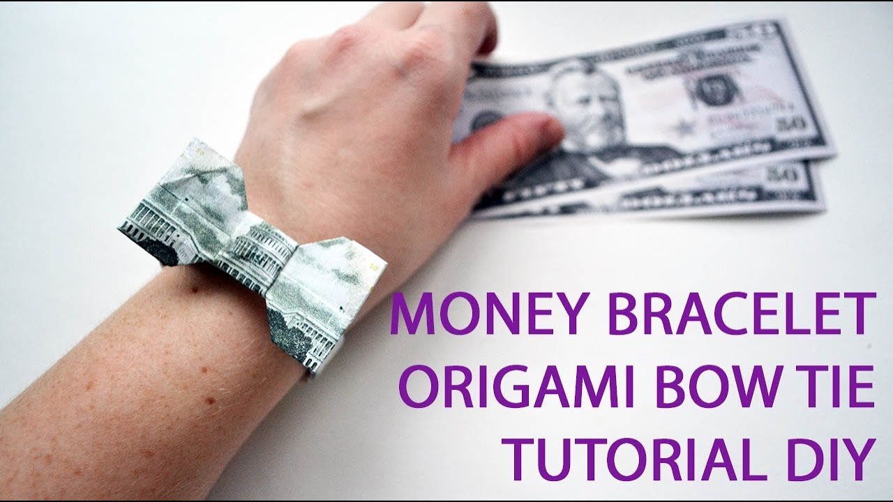 Origami Bow Tie Dollar Bill Money Bracelet Bow Tie Origami Dollar Jewelry Tutorial Diy Folding