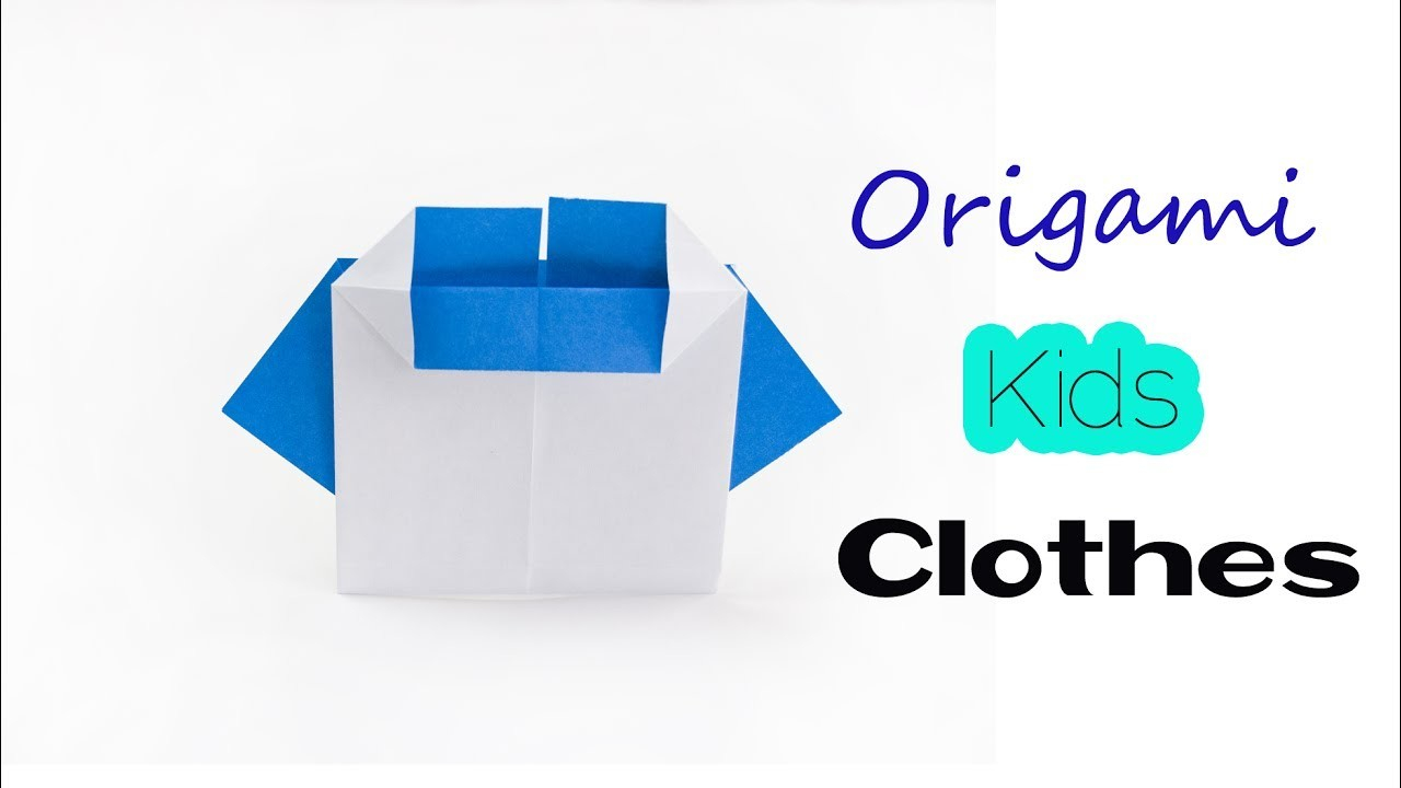 Origami For Kids Clothes Diy Origami Kids Clothes Easy Origami