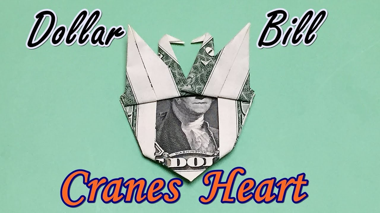 Origami Heart Out Of A Dollar Awesome Dollar Bill Origami Heart With Two Cranes Diy How To Fold