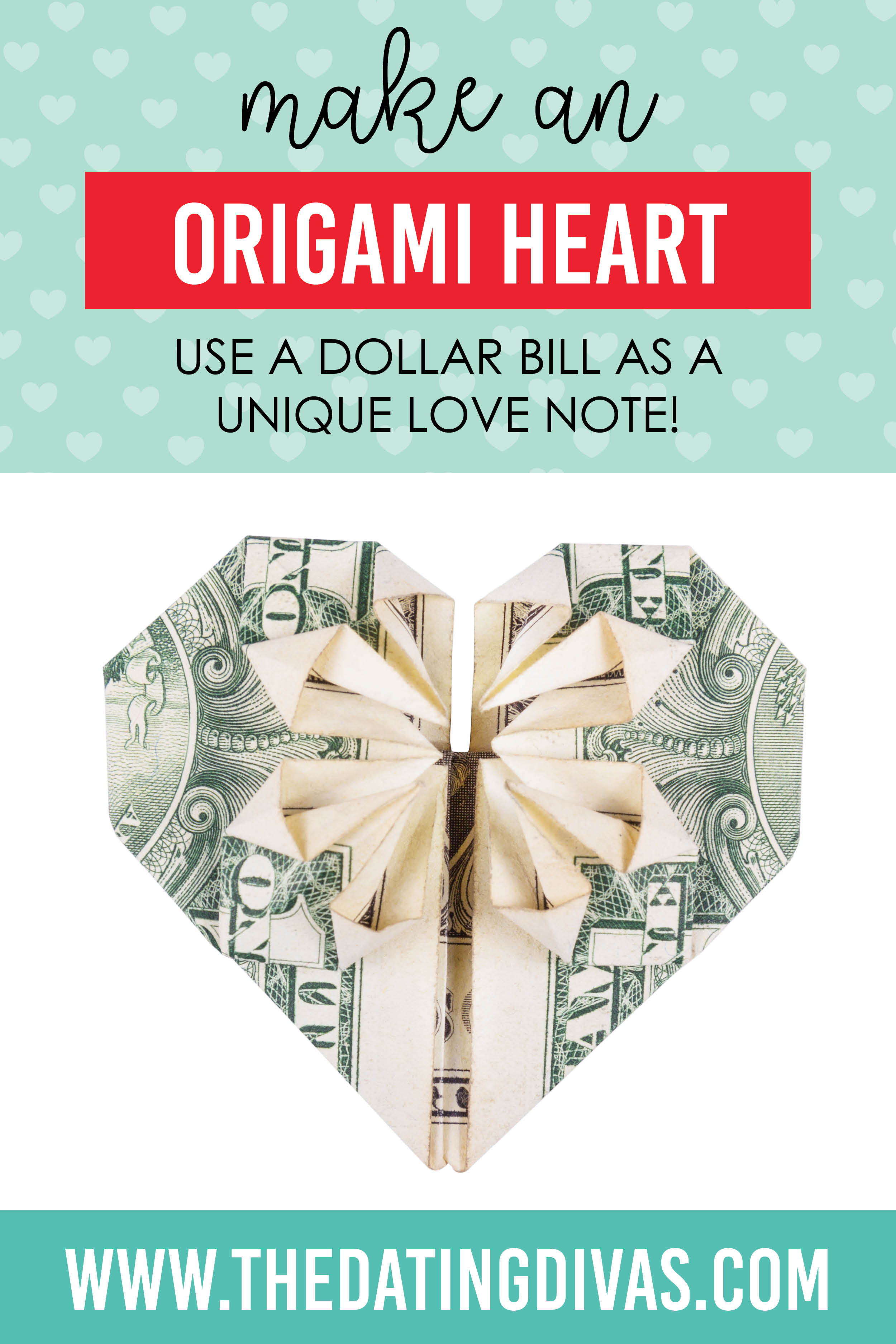 Origami Heart Out Of A Dollar Origami Heart Ideas And How To The Dating Divas