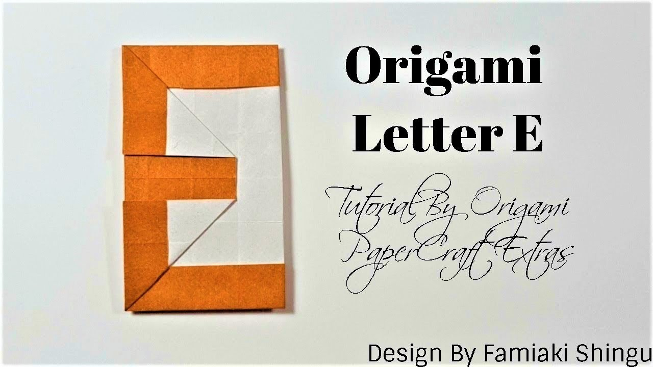 Origami Letter E Origami Alphabet Letter E Fumiaki Shingututorials Origami