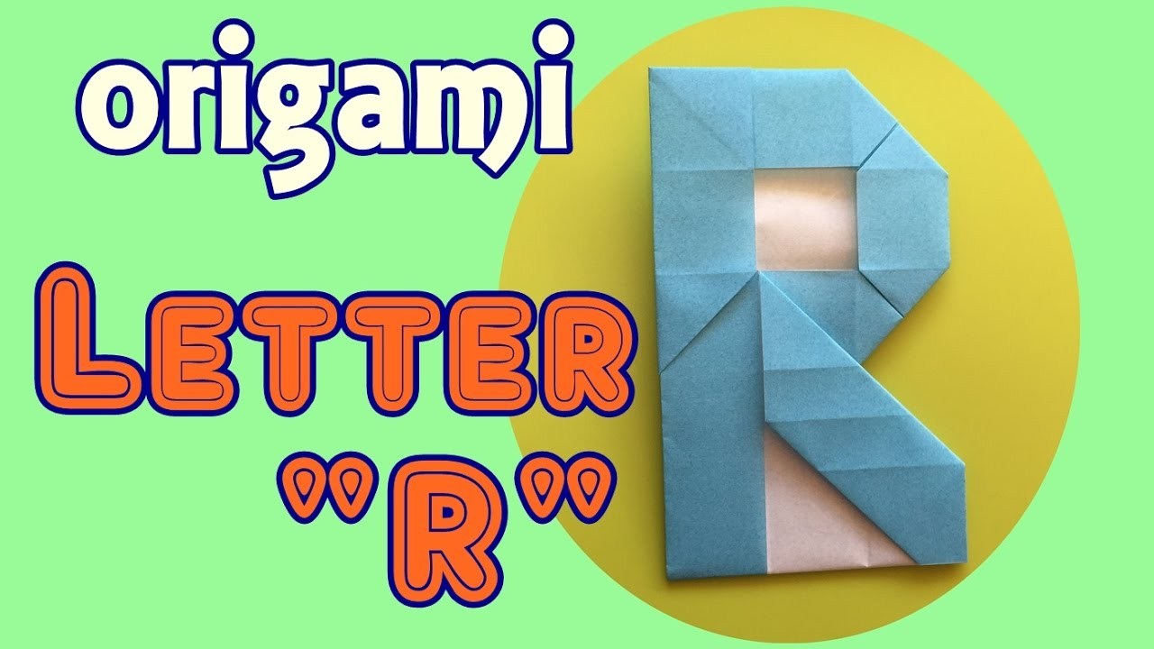 Origami Letter R How To Make Paper Letter R Origami Alphabet R Tutorial