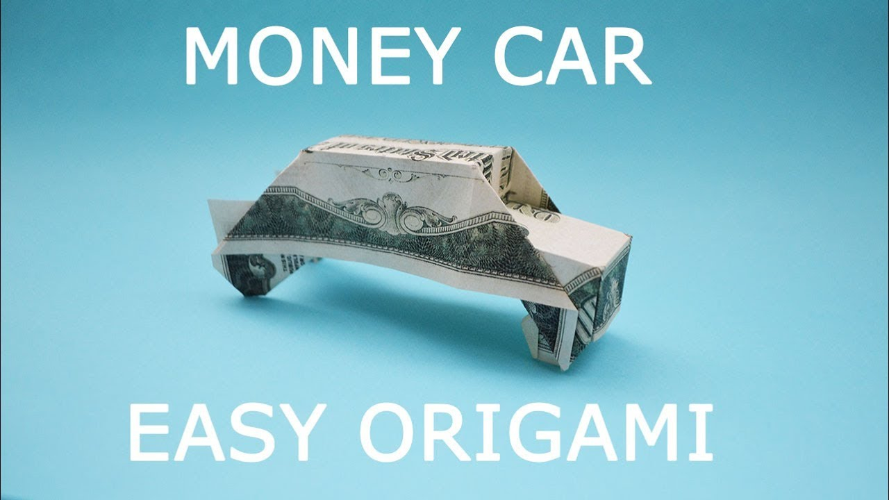 Origami Money Car Simple Money Car Origami 1 Dollar Bill Tutorial Diy Folded No Glue And Tape