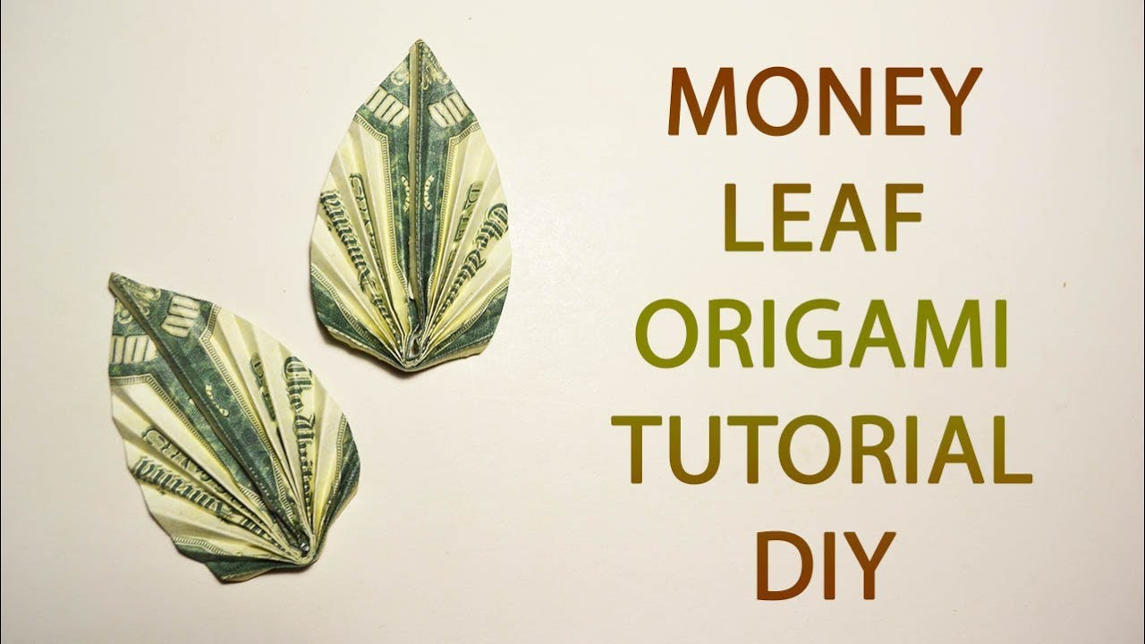Origami Money Folding Instructions Money Leaf Origami Dollar Tutorial Diy Folded