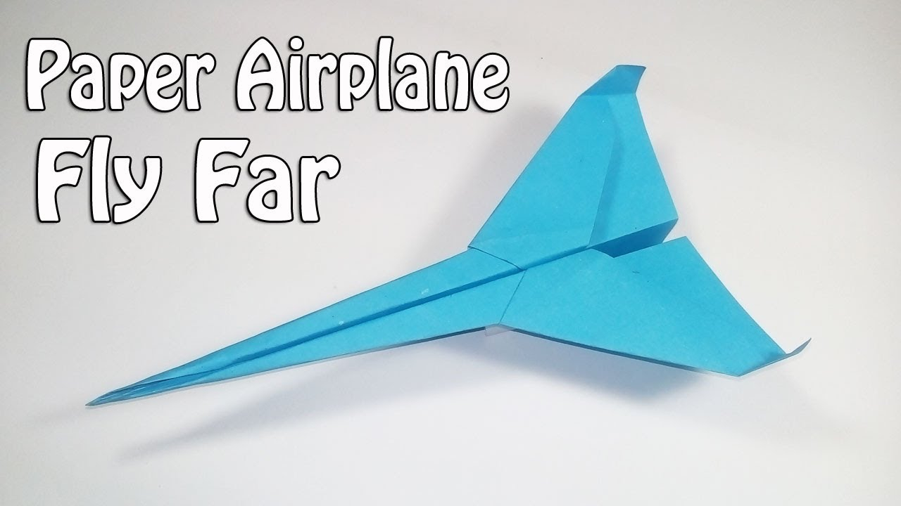 Origami Paper Airplanes How To Make Paper Airplanes That Fly Far Easy Paper Plane
