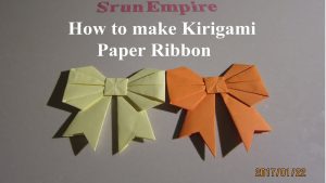 Origami Paper Ribbon How To Make Kirigami Paper Ribbon How To Make Origami Paper Ribbon