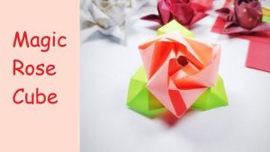 Origami Rose Cube Crafts How To Make An Origami Magic Rose Cube Diy Paper Crafts