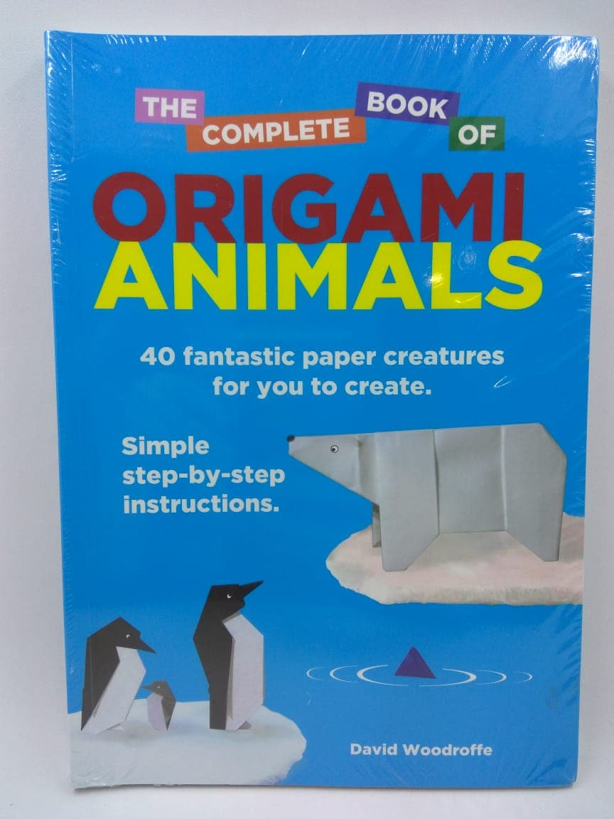 The Complete Book Of Origami Animals Jual The Complete Book Of Origami Animals Buku Import Melipat