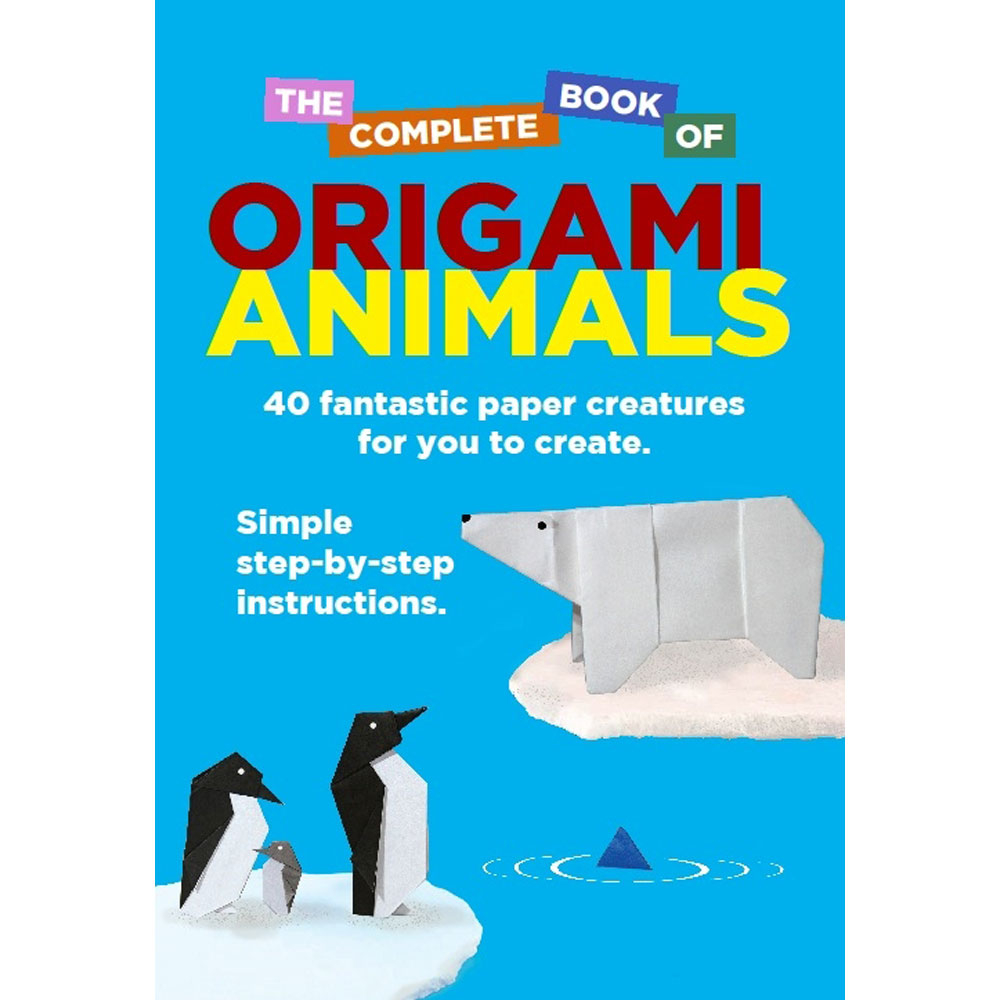 The Complete Book Of Origami Animals The Complete Book Of Origami Animals David Woodroffe Crafting Books At The Works